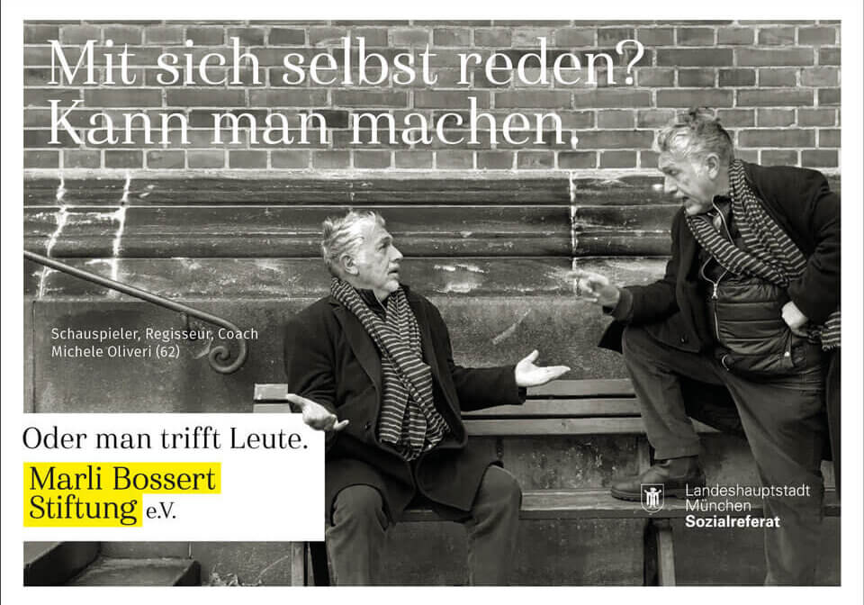 Mit sich selbst reden? Kann man machen. Oder man trifft Leute. – Marli Bossert Stiftung e.V.